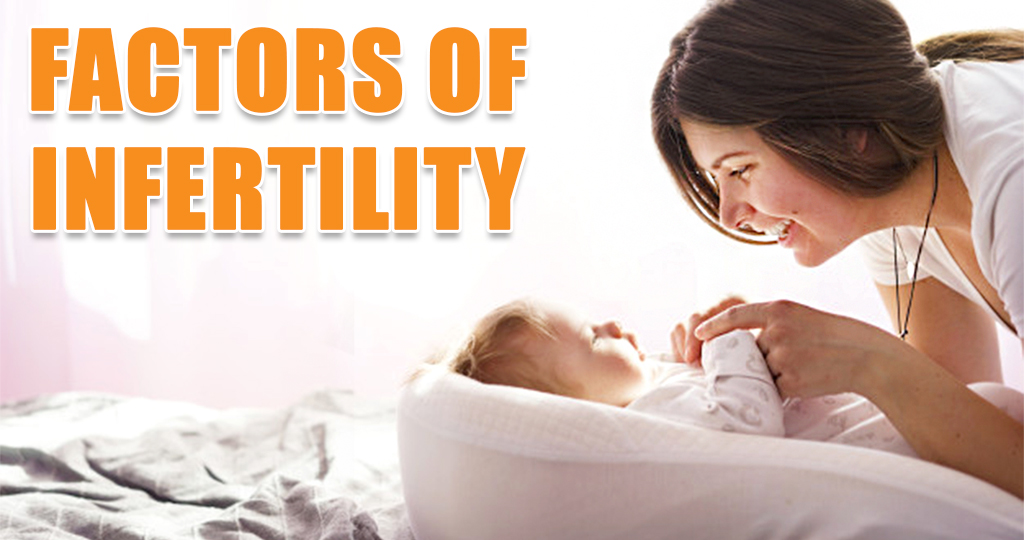 Factors of Infertility – Modern Lifestyle has Become the Leading Cause for Infertility