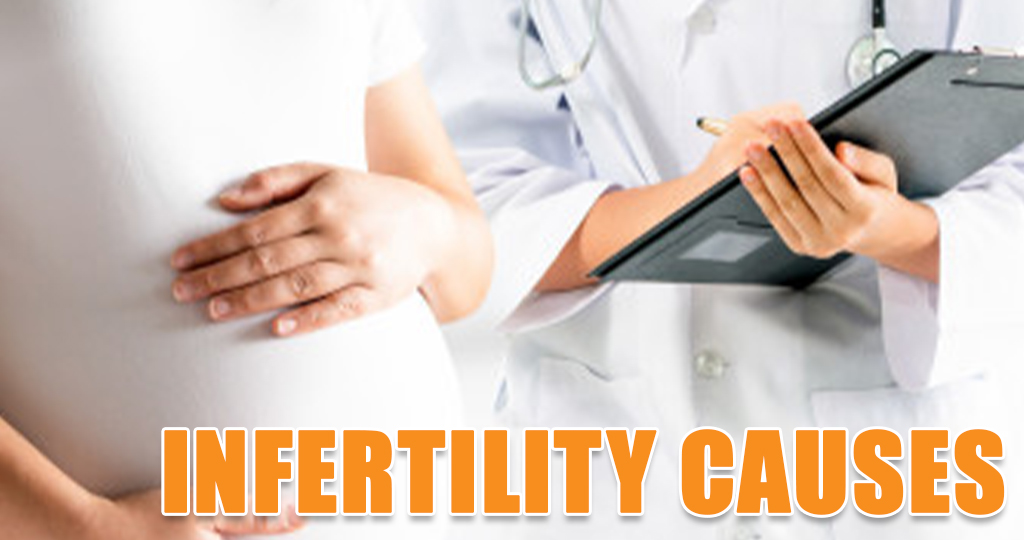 Infertility Causes:  An Overview by World Renowned IVF Specialist