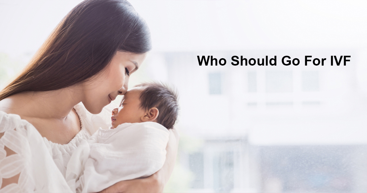 Who Should Go For IVF
